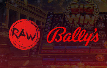 RAW iGaming Signed a Deal with Bally’s